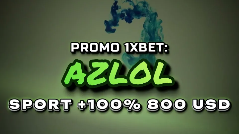 Promo 1xBet, how the AZLOL code delivers a +100% first-deposit bonus